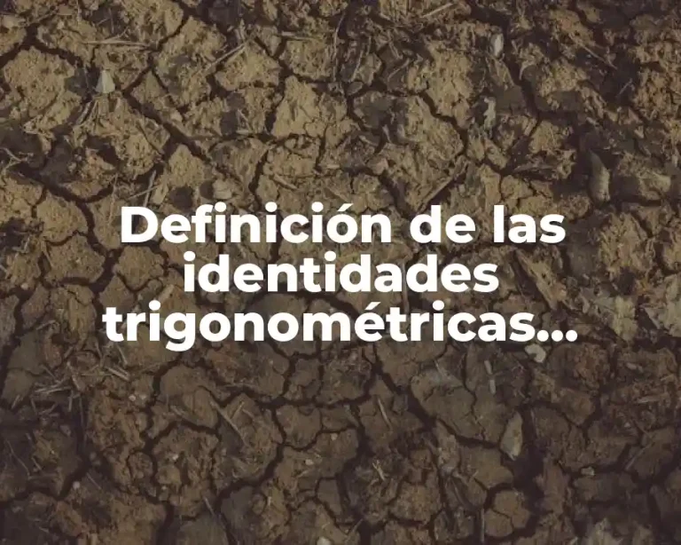 Definición de las identidades trigonométricas fundamentales suma y diferencia