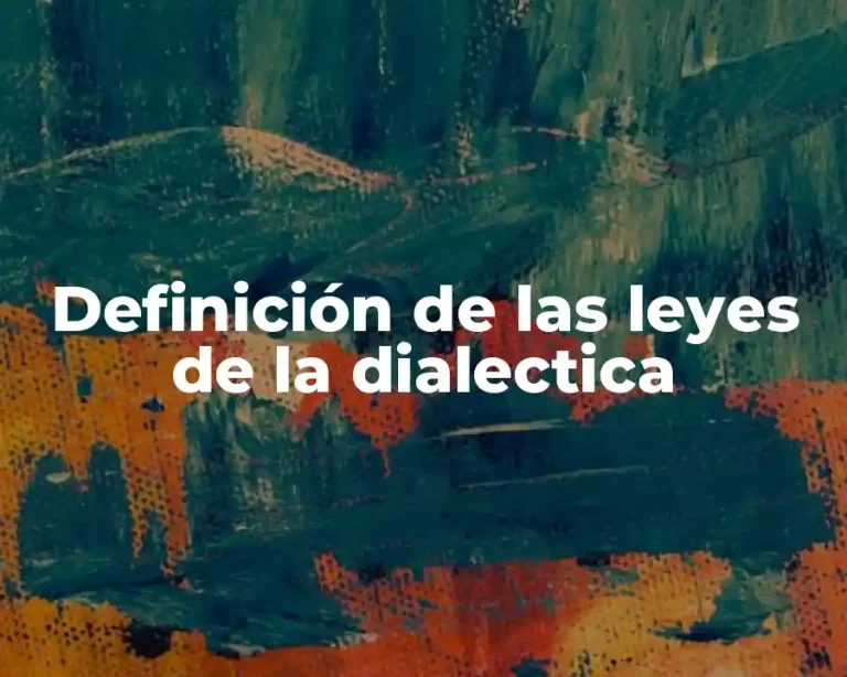 Definición de las leyes de la dialectica