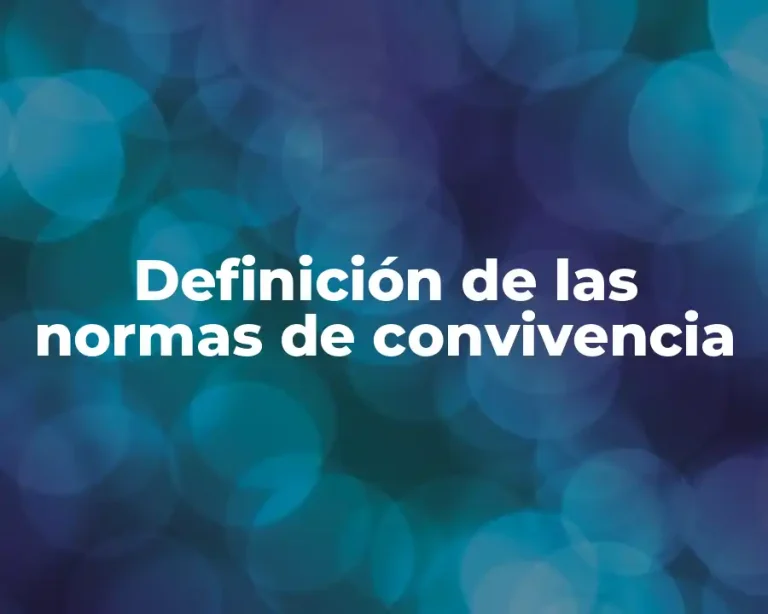 Definición de las normas de convivencia
