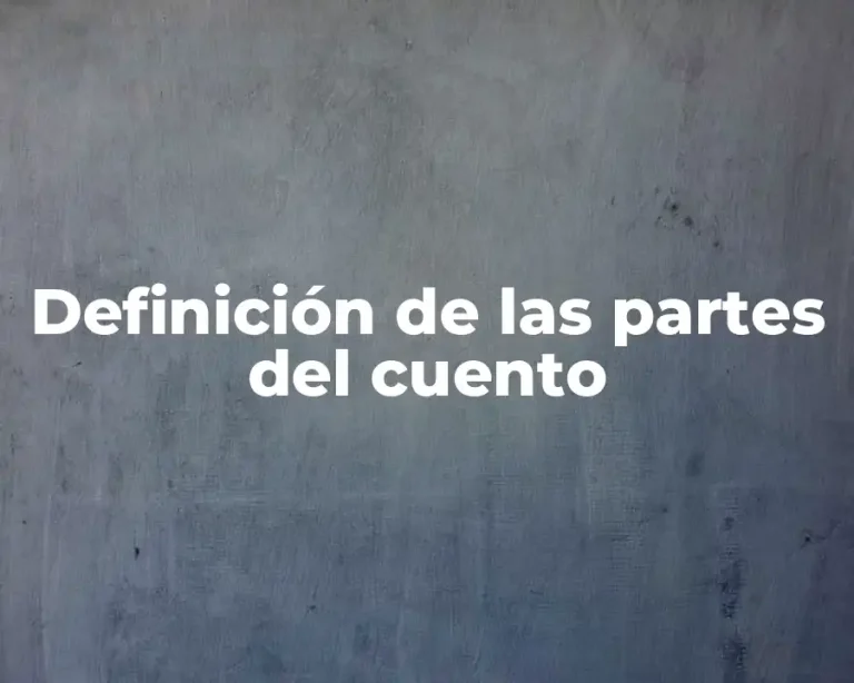 Definición de las partes del cuento