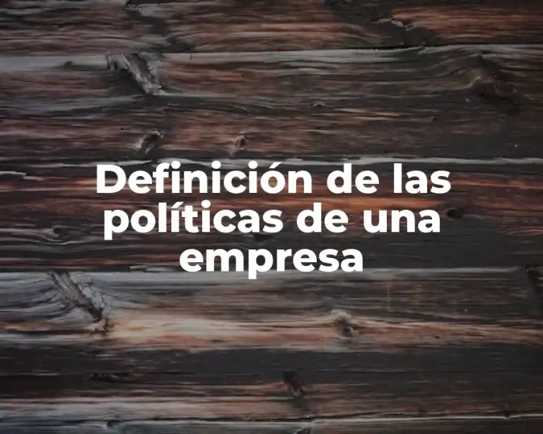 Definición de las políticas de una empresa