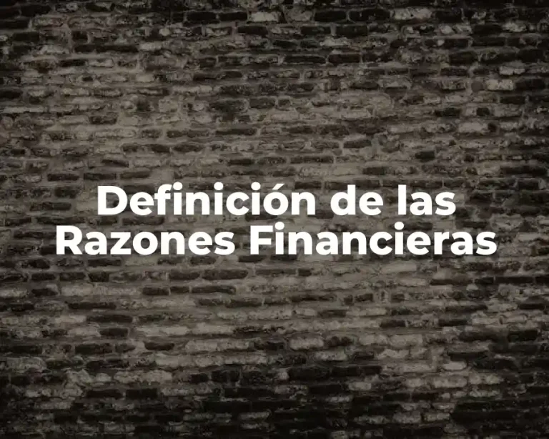 Definición de las Razones Financieras