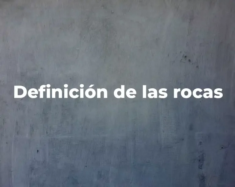 Definición de las rocas