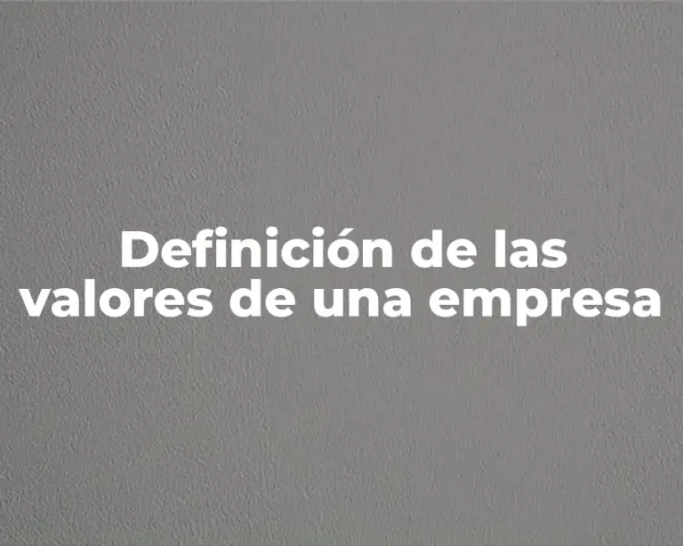 Definición de las valores de una empresa