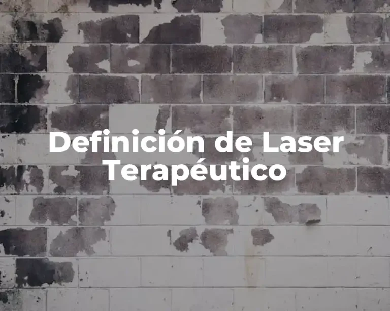 Definición de Laser Terapéutico