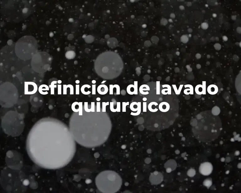 Definición de lavado quirurgico