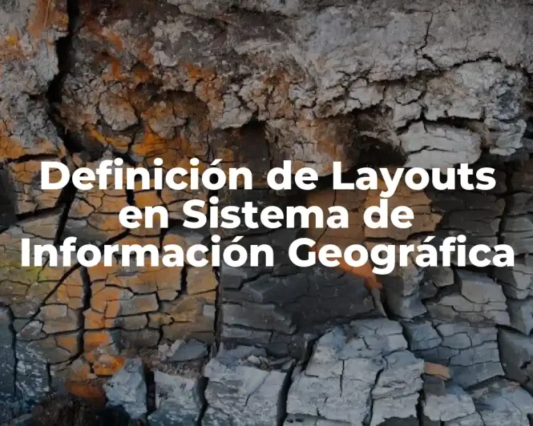 Definición de Layouts en Sistema de Información Geográfica