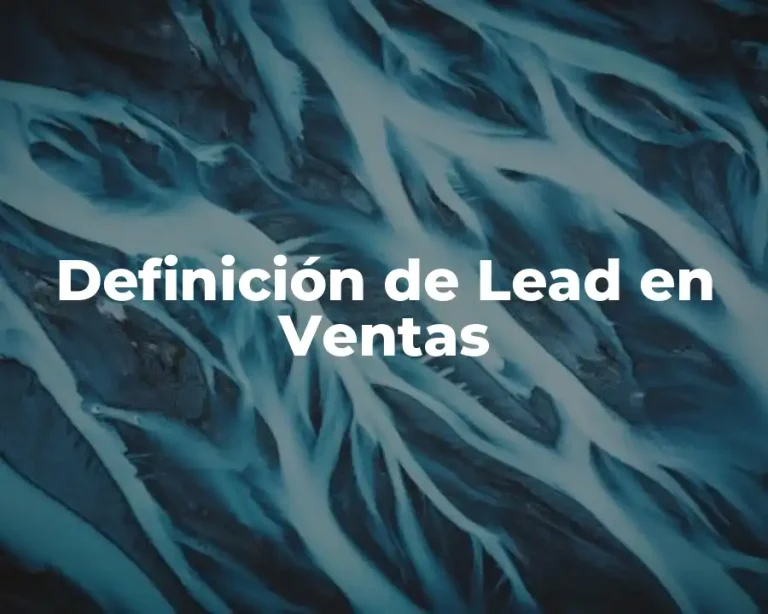 Definición de Lead en Ventas