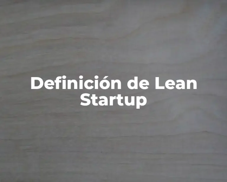 Definición de Lean Startup