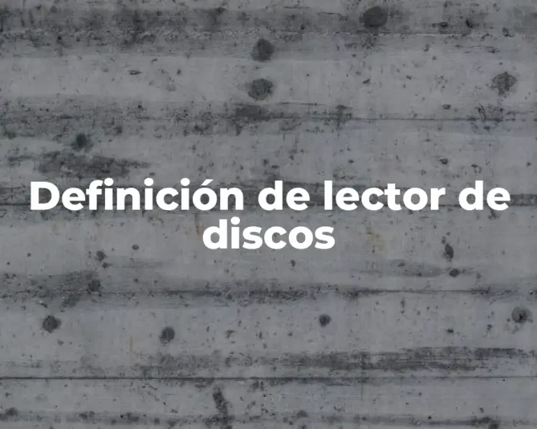 Definición de lector de discos