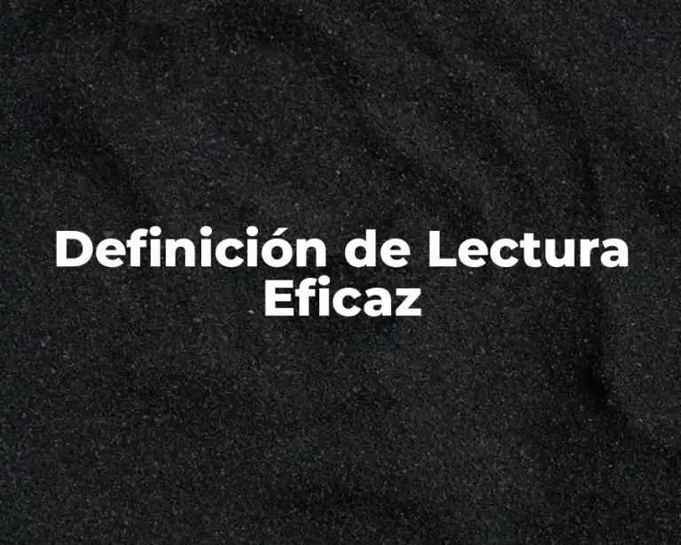 Definición de Lectura Eficaz
