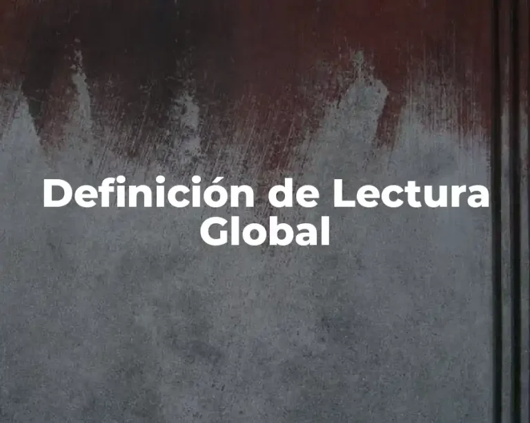 Definición de Lectura Global