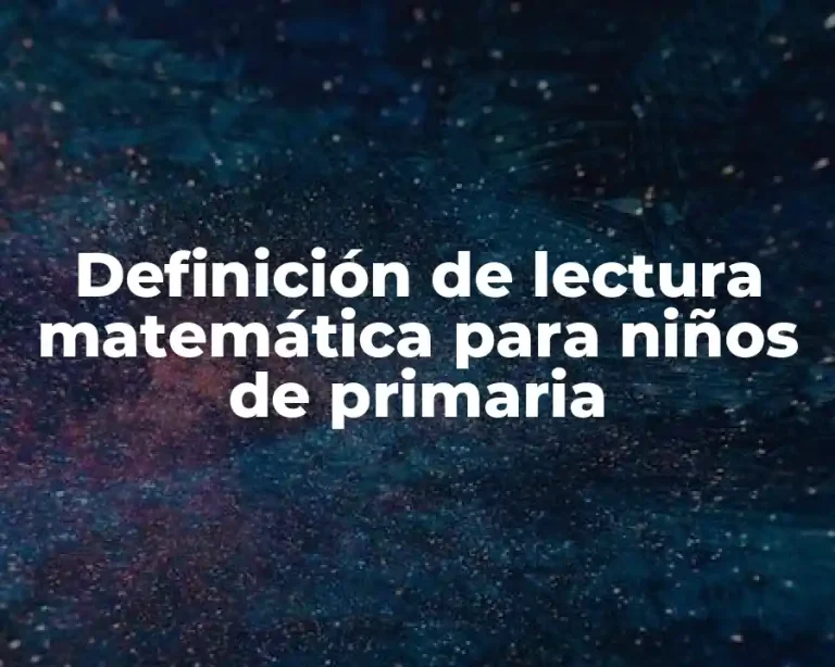 Definición de lectura matemática para niños de primaria