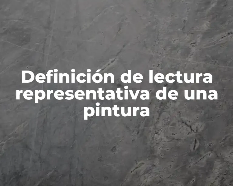 Definición de lectura representativa de una pintura