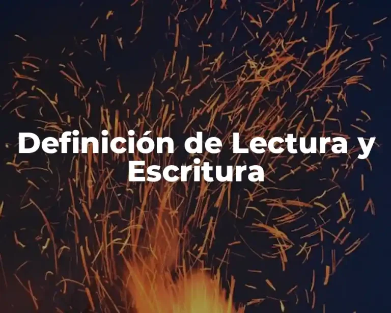Definición de Lectura y Escritura