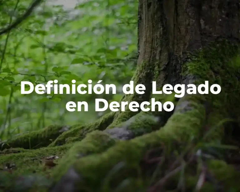 Definición de Legado en Derecho