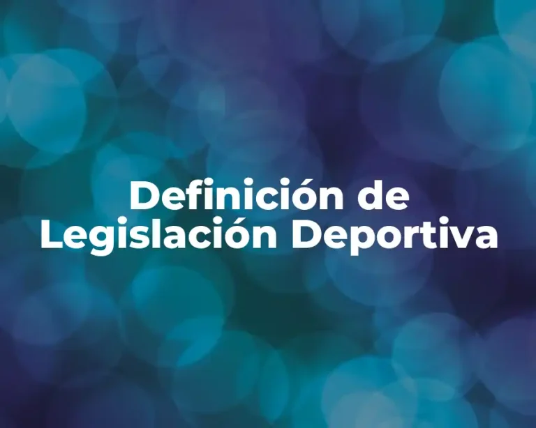 Definición de Legislación Deportiva
