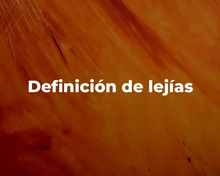 Definición de lejías