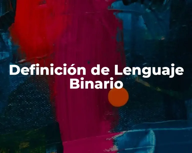 Definición de lenguaje binario