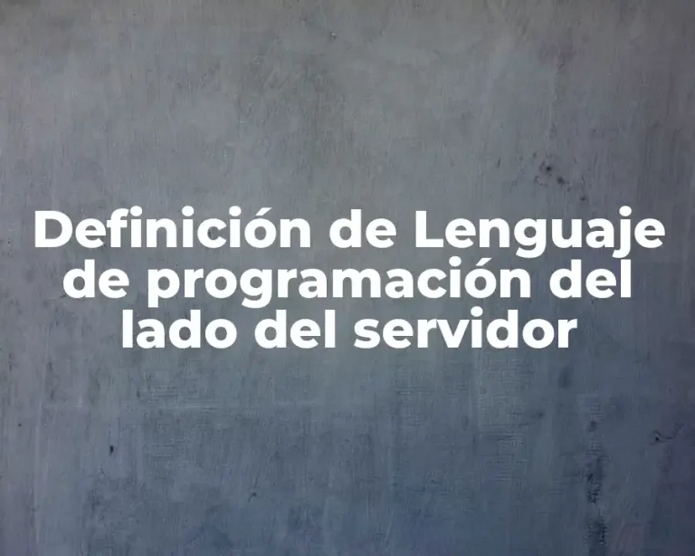 Definición de Lenguaje de programación del lado del servidor
