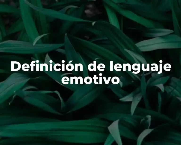 Definición de lenguaje emotivo
