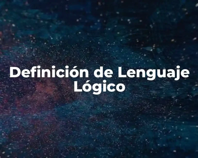 Definición de Lenguaje Lógico