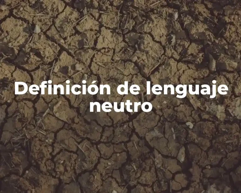 Definición de lenguaje neutro