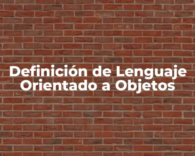 Definición de Lenguaje Orientado a Objetos