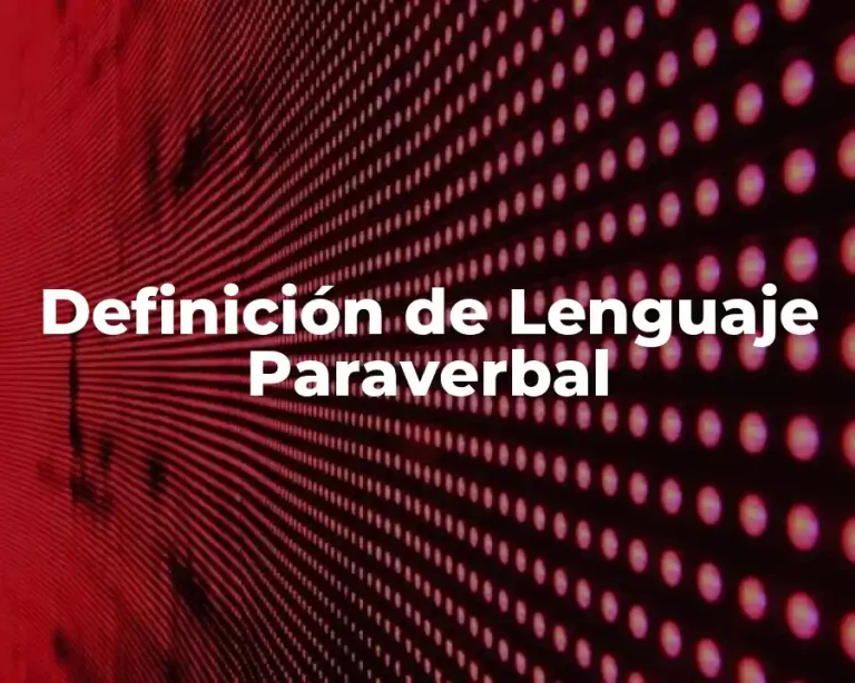 Definición de Lenguaje Paraverbal