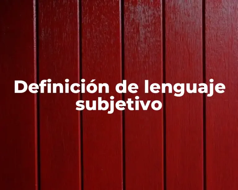 Definición de lenguaje subjetivo