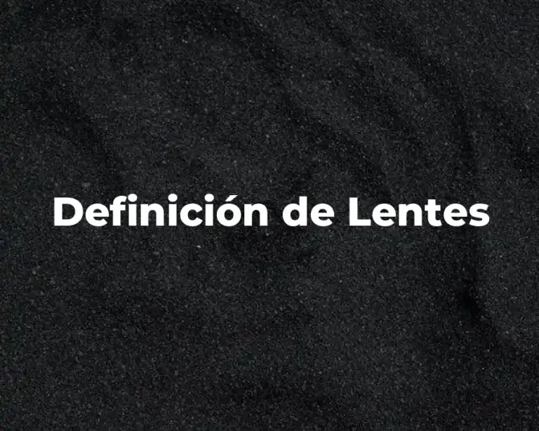 Definición de Lentes