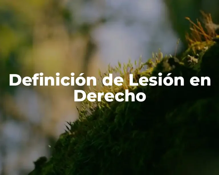 Definición de Lesión en Derecho