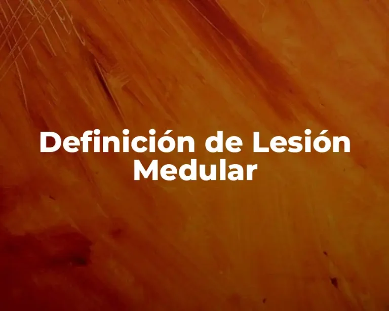 Definición de Lesión Medular