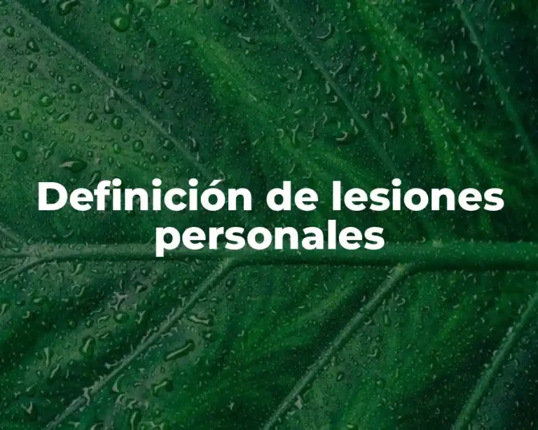 Definición de lesiones personales