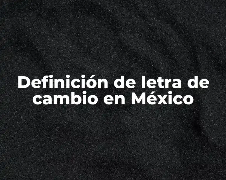 Definición de letra de cambio en México