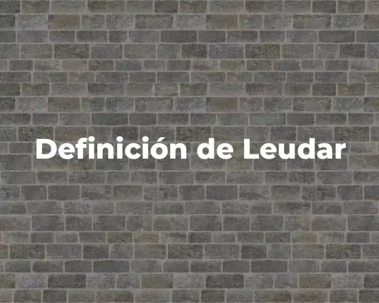 Definición de Leudar