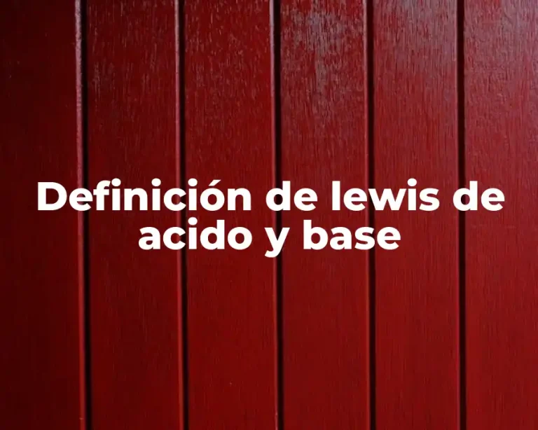 Definición de lewis de acido y base