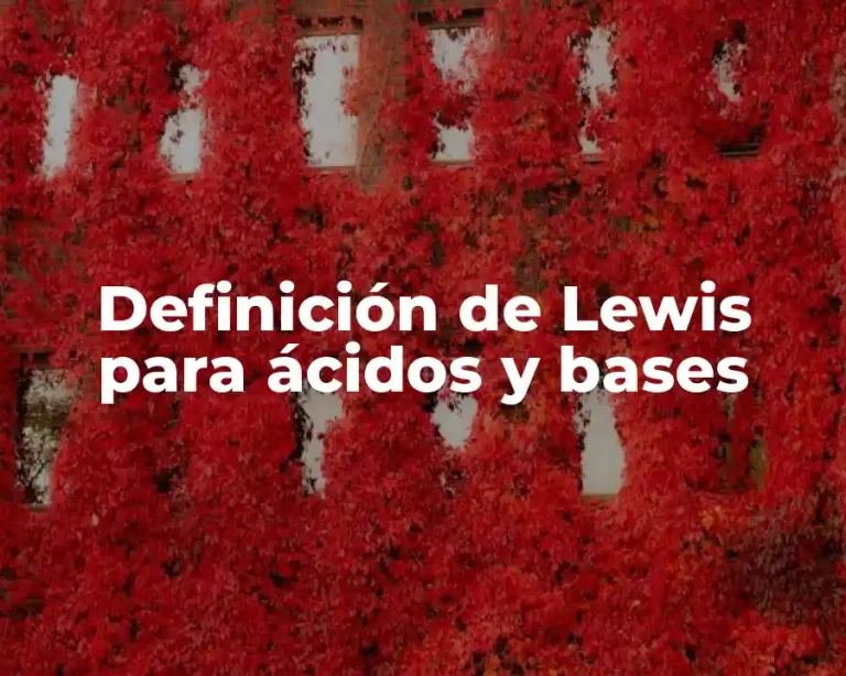 Definición de Lewis para ácidos y bases