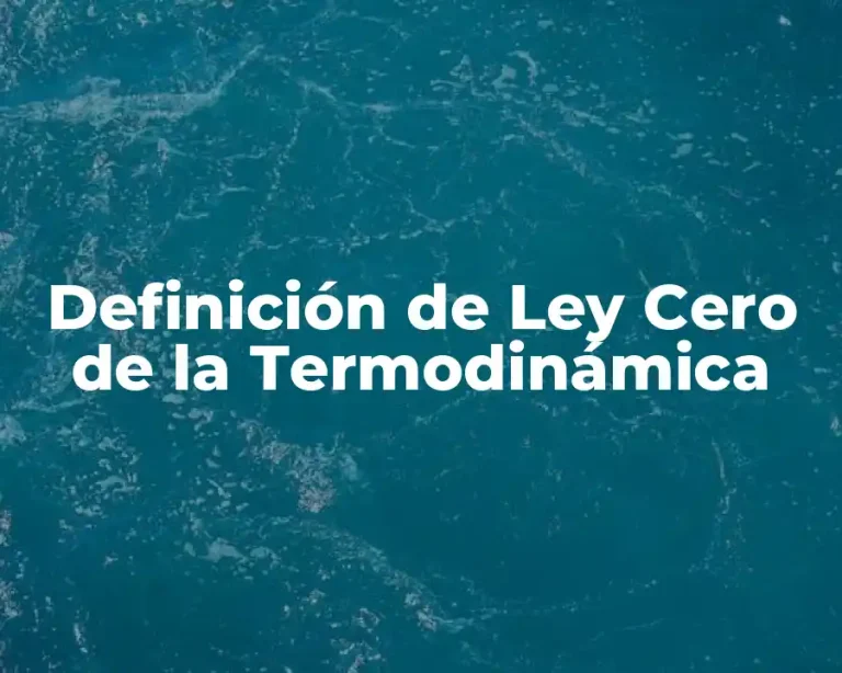 Definición de Ley Cero de la Termodinámica