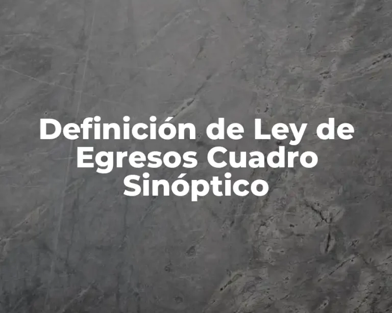 Definición de Ley de Egresos Cuadro Sinóptico