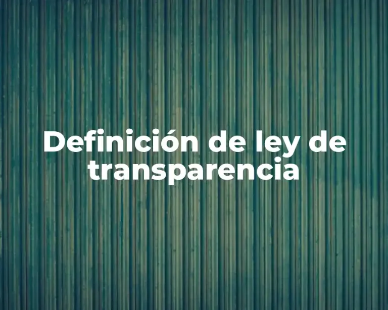 Definición de ley de transparencia