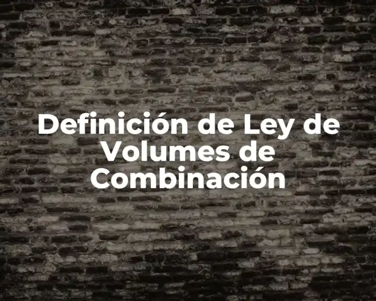 Definición de Ley de Volumes de Combinación