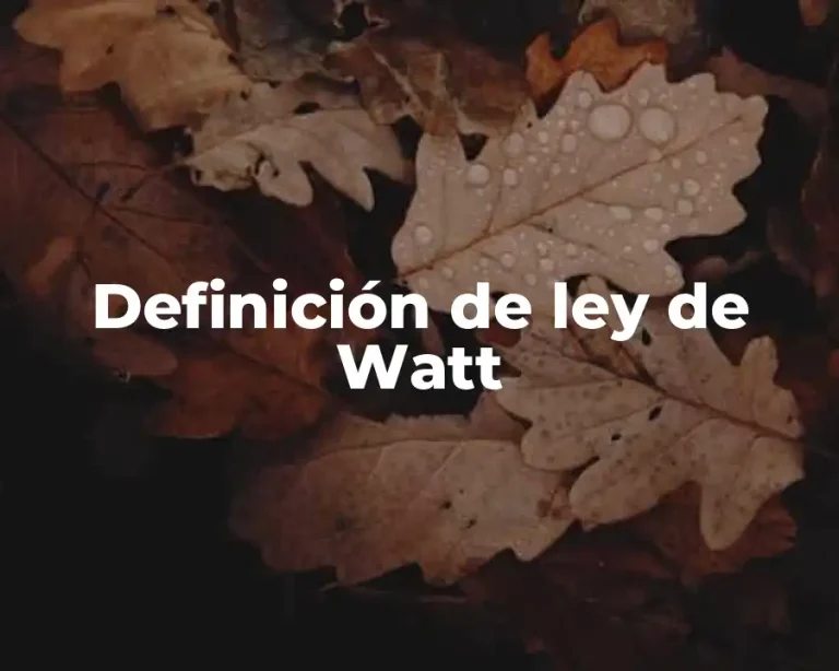 Definición de ley de Watt