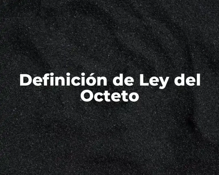 Definición de Ley del Octeto