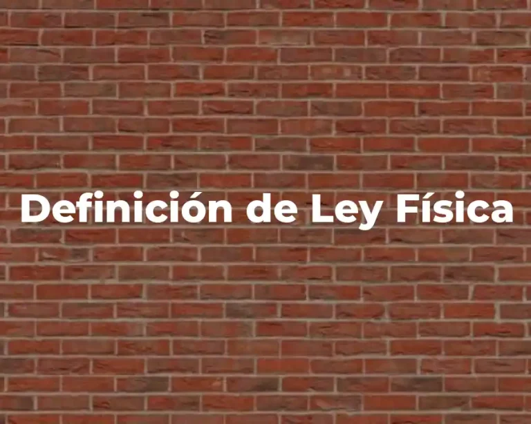 Definición de Ley Física