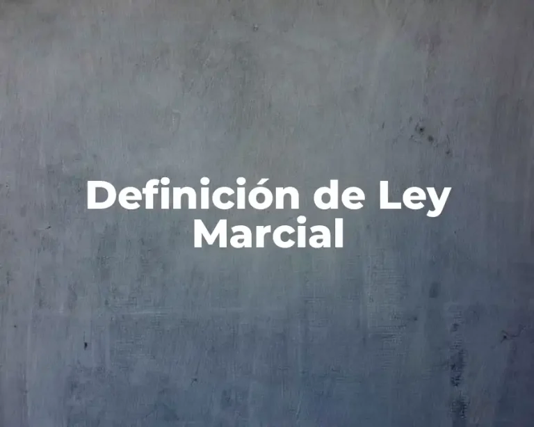 Definición de Ley Marcial