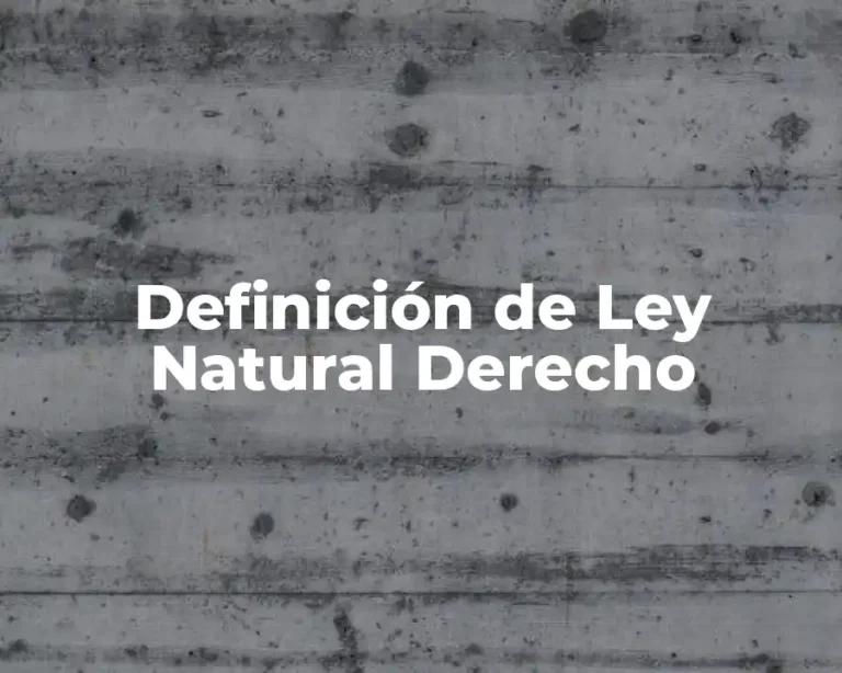 Definición de Ley Natural Derecho