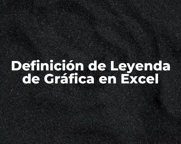 Definición de Leyenda de Gráfica en Excel