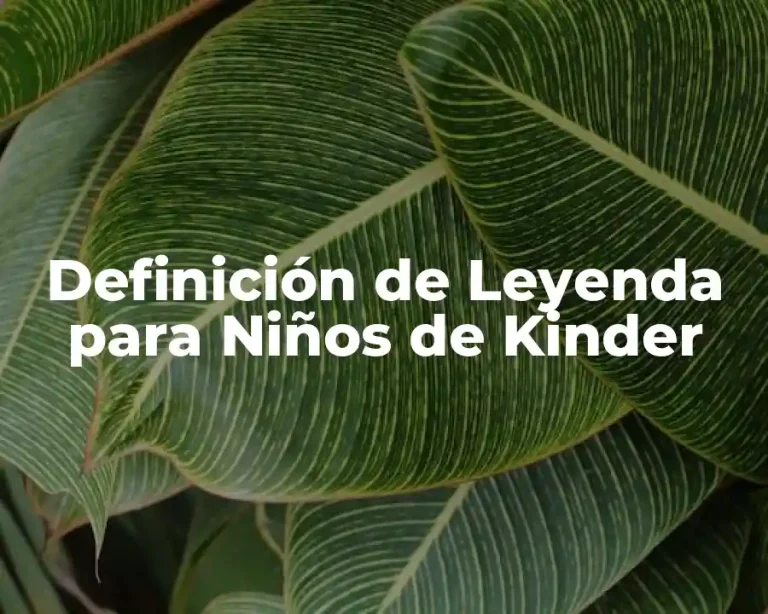 Definición de Leyenda para Niños de Kinder