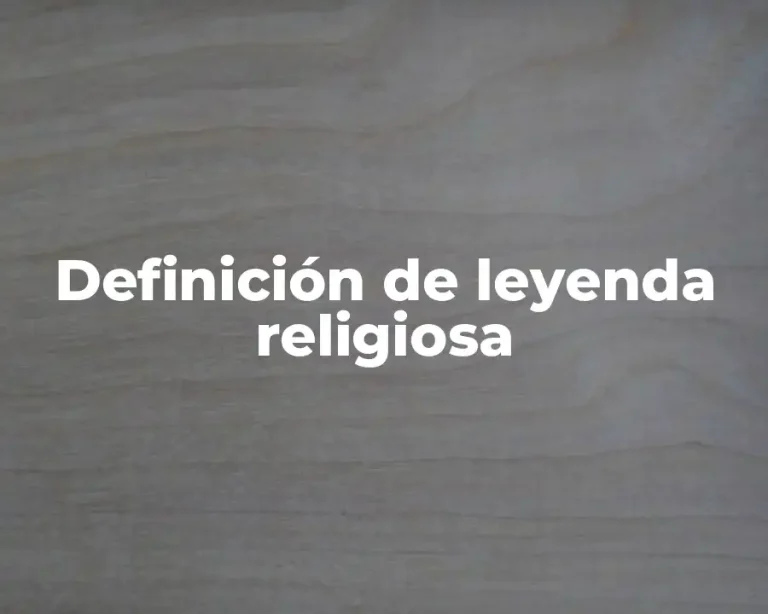 Definición de leyenda religiosa